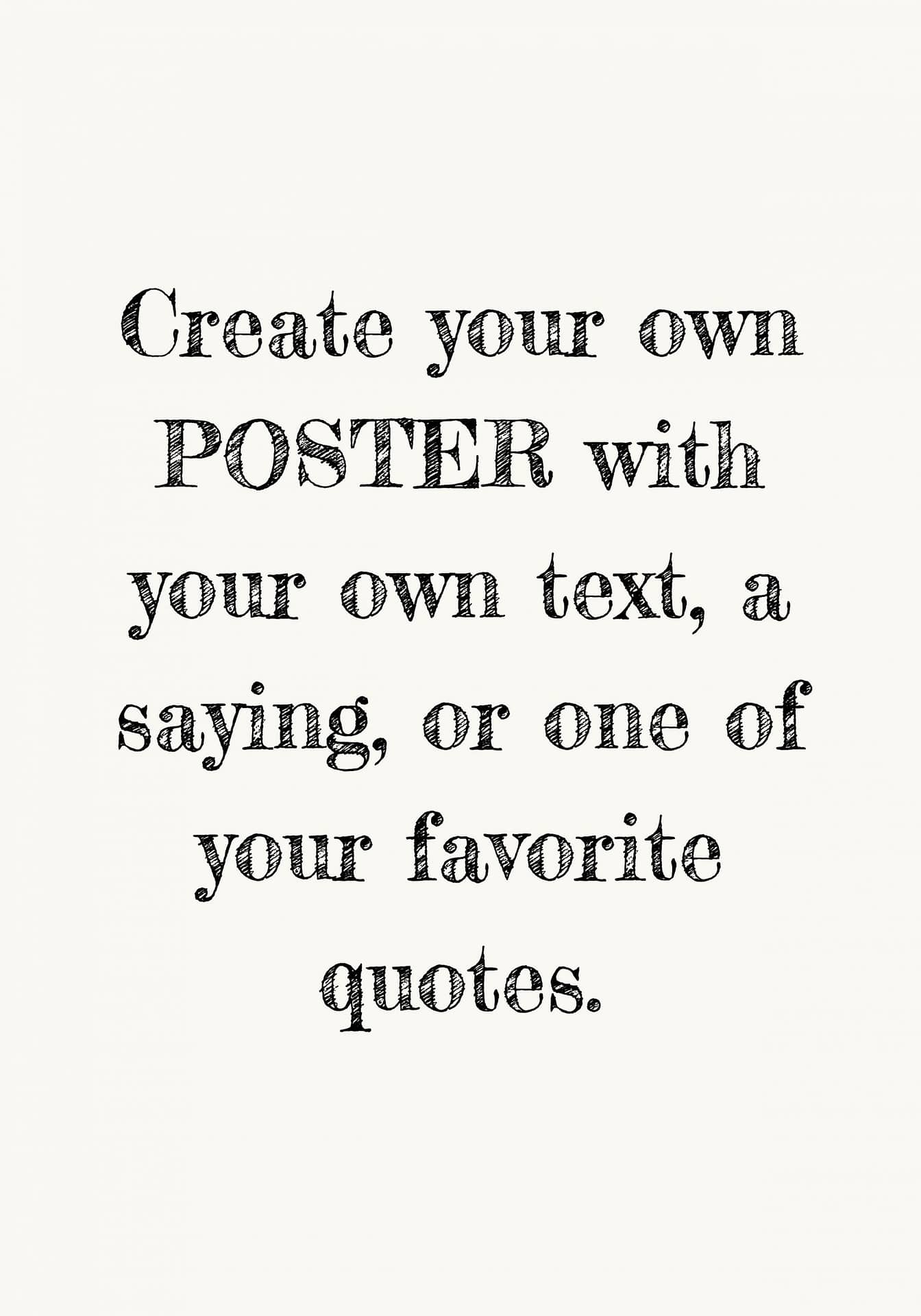 1. Custom Quote poster - Poster Star